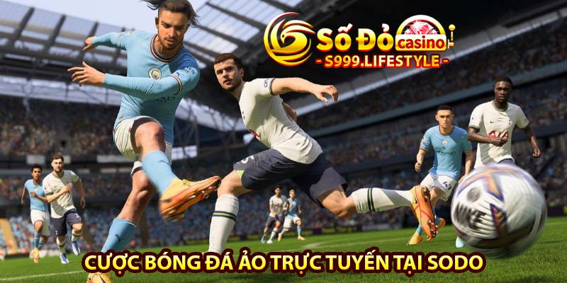 Cược bóng đá ảo trực tuyến tại sodo