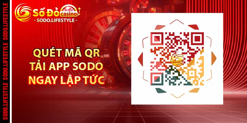 Quét mã QR tải app Sodo ngay lập tức