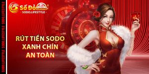 Rút tiền Sodo xanh chín và an toàn