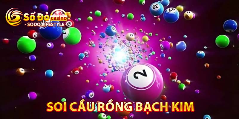 Soi cầu rồng bạch kim