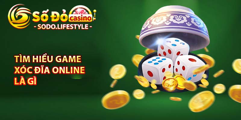 Tìm hiểu game xóc đĩa online là gì