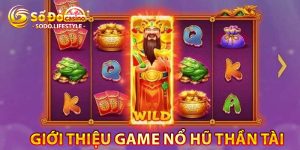 giới thiệu game nổ hũ thần tài