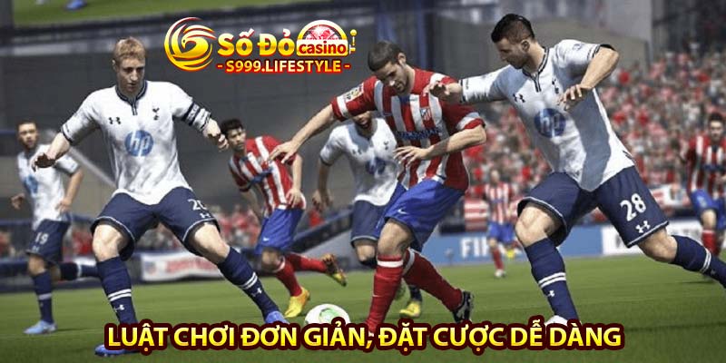 luật chơi đơn giản, đặt cược dễ dàng